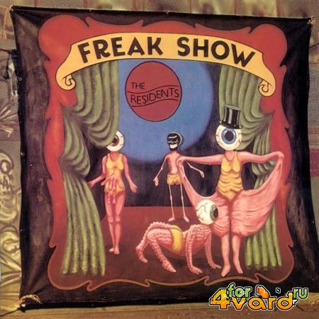 The Residents - Freak Show (pREServed Edition) (2021)