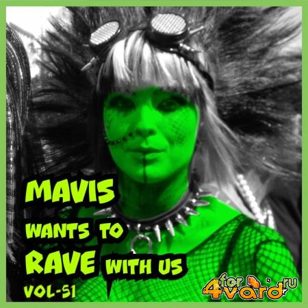 MAVIS Wants To RAVE With Us ! Vol 51 (2021)