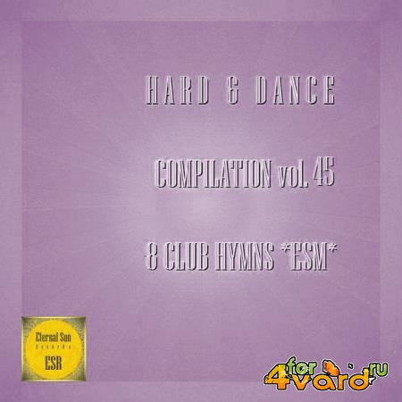 Hard & Dance Compilation, Vol. 45 (2021)