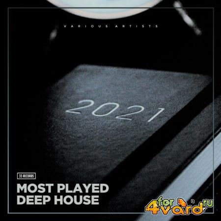 Most Played Deep House 2021 (2021)