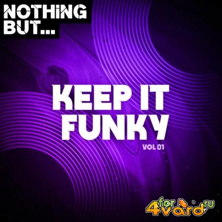 Nothing But... Keep It Funky, Vol. 01 (2021)