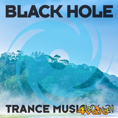 Black Hole: Black Hole Trance Music 06-21 (2021)
