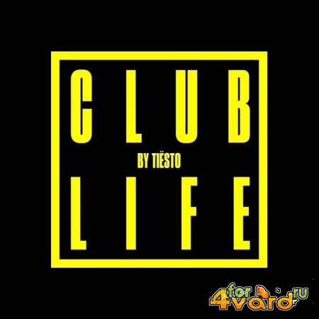 Tiesto - Club Life 742 (2021-06-18)
