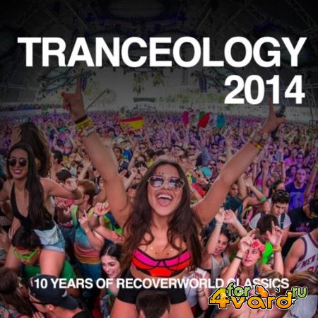 Tranceology 2014 - 10 Years Of Recoverworld Classics (2021) FLAC