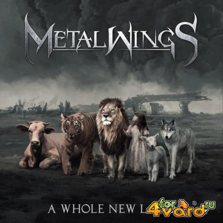 Metalwings - A Whole New Land (2021)