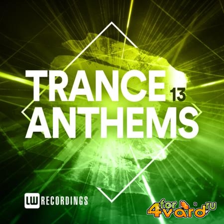 Trance Anthems, Vol. 13 (2021) FLAC
