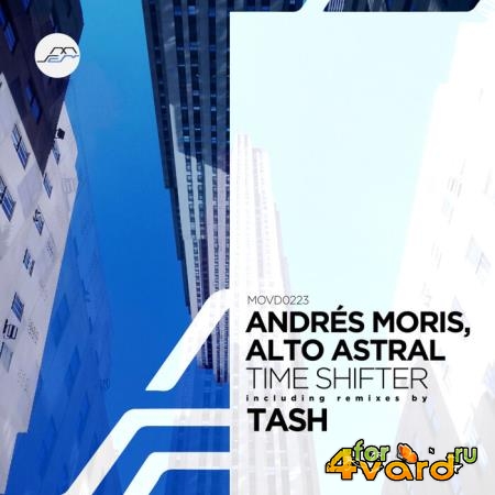 Andres Moris & Alto Astral - Time Shifter (2021)