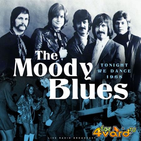 The Moody Blues - Tonight We Dance 1968 (2021)