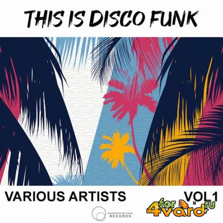 This Is Disco Funk Vol 1 (2021)