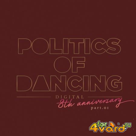 Politics Of Dancing 8th Anniversary Digital Compilation Part 1 (2021)