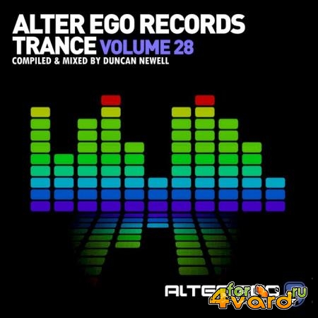 Alter Ego Trance Vol 28: Mixed by Duncan Newell (2021)