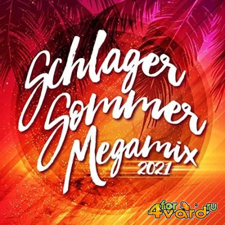 Schlager Sommer Megamix 2021 (2021)