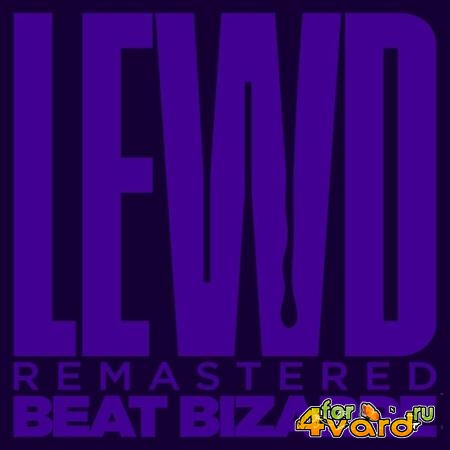 Beat Bizarrre - Lewd (Remastered 2021) (2021)