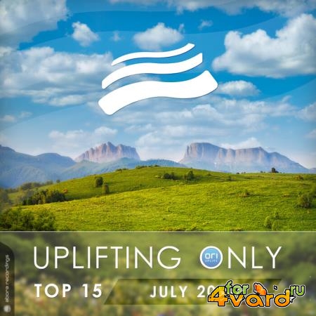 Uplifting Only Top 15: July 2021 (2021) FLAC