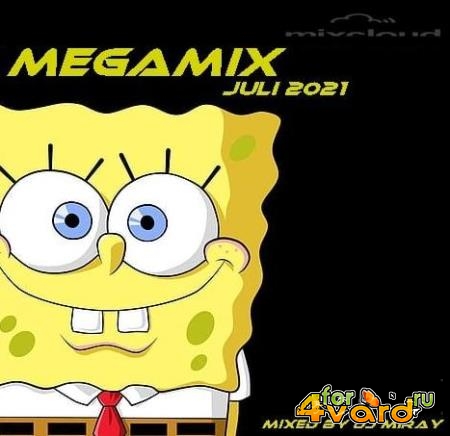 Dance Megamix Juli 2021 (Mixed By DJ Miray) (2021)