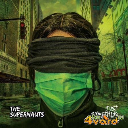 The Supernauts - Just Something (2021)