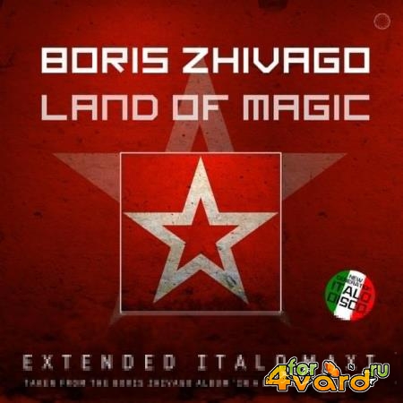 Boris Zhivago - Land Of Magic (2021)