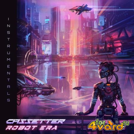 Cassetter - Robot Era (Instrumentals) (2021)