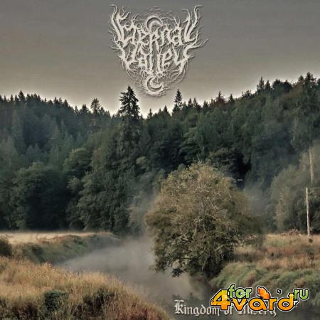 Eternal Valley - Kingdom Of Misery (2021)