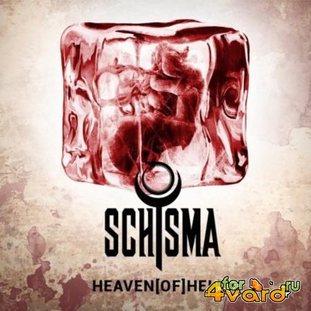 Schisma - Heaven(of)hell (2021)