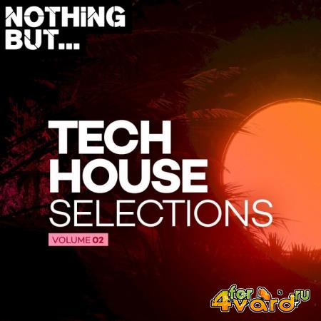 Nothing But... Tech House Selections, Vol. 02 (2021)
