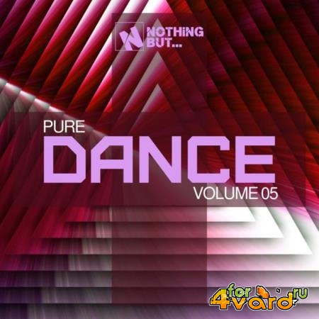 Nothing But... Pure Dance, Vol. 05 (2021)