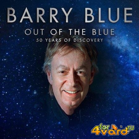 Barry Blue - Out Of The Blue (50 Years Of Discovery) (2021) FLAC