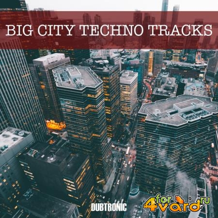 Big City Techno Tracks (2021)