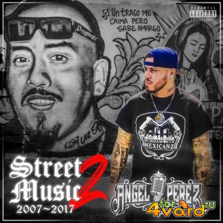 Angel Perez - Street Music 2 (2021)