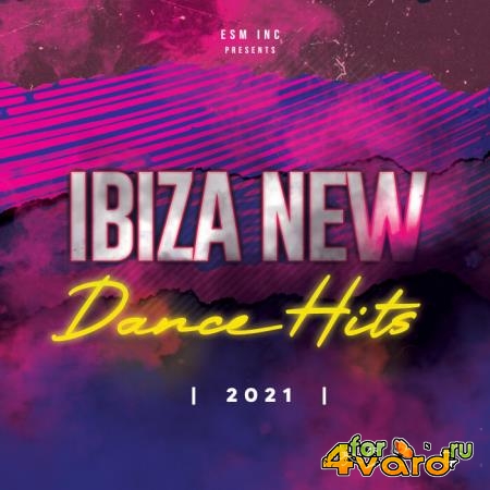 Ibiza New Dance Hits 2021 (2021)