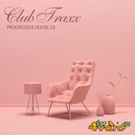 Club Traxx - Progressive House 28 (2021)