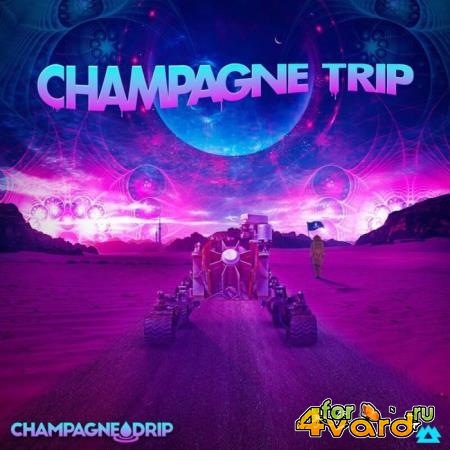 Champagne Drip - Champagne Trip EP (2021)