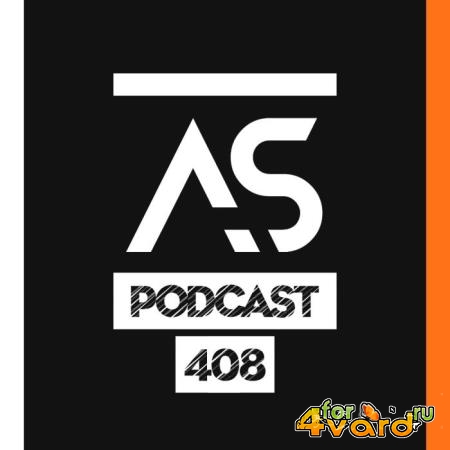 Addictive Sounds - Addictive Sounds Podcast 408 (2021-08-06)