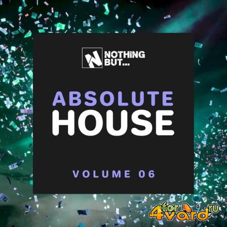 Nothing But... Absolute House, Vol. 06 (2021)