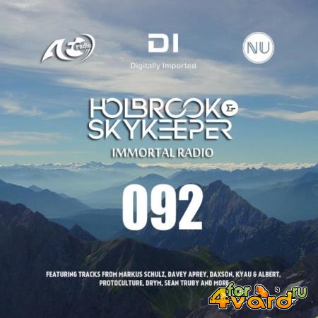 Holbrook & SkyKeeper - Immortal Radio 092 (2021-08-09)