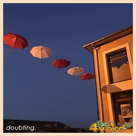 Doubting. - Doubting. (2021)