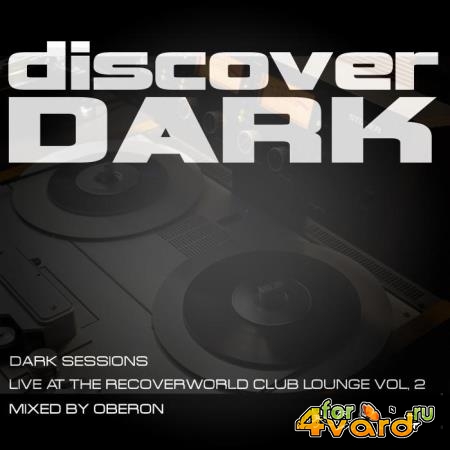 Dark Sessions Live at the Recoverworld Club Lounge, Vol. 2 (2021)