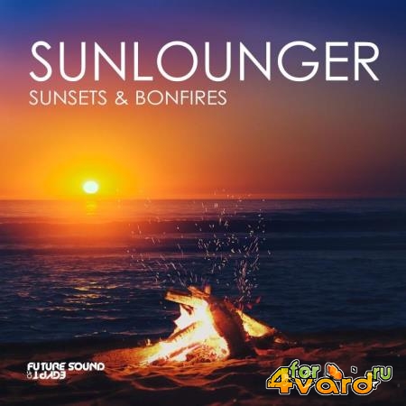 Sunlounger - Sunsets & Bonfires (2021)