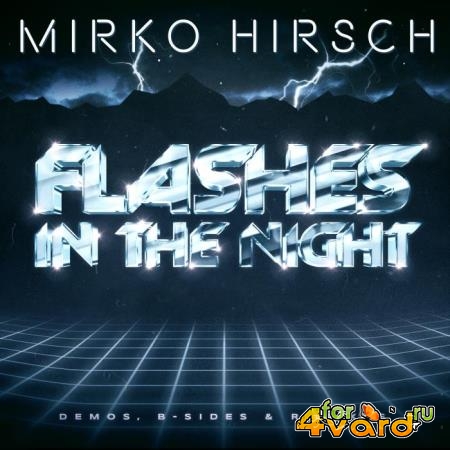 Mirko Hirsch - Flashes in the Night (2021)