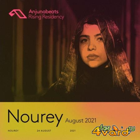 Nourey #1  - The Anjunabeats Rising Residency 004 (2021-08-24)