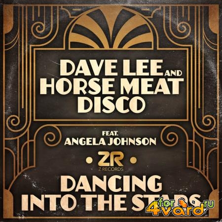 Dave Lee & Horse Meat Disco feat. Angela Johnson - Dancing into the Stars (2021)