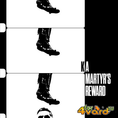 Ka - A Martyr's Reward (2021)