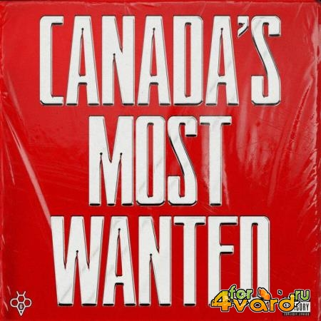 6ixbuzz - Canada's Most Wanted (2021)