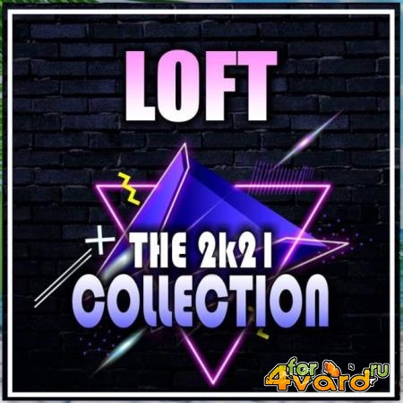 Loft - The 2k21 Collectiom (2021)