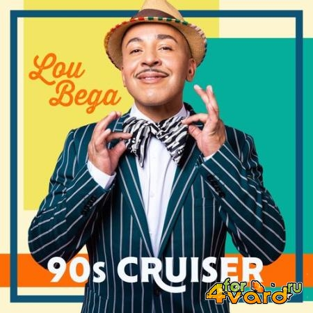 Lou Bega - 90s Cruiser (2021)