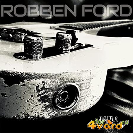Robben Ford - Pure (2021) 