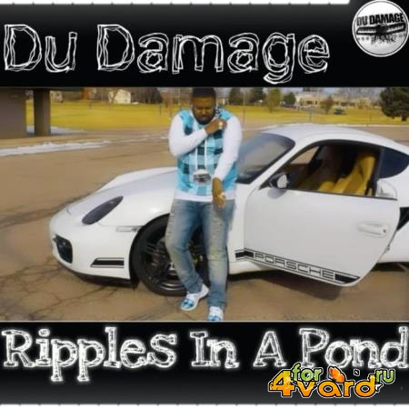 Du Damage - Ripples In A Pond (2021)