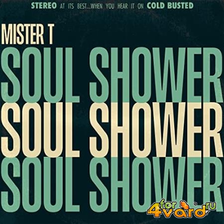 Mister T. - Soul Shower (2021)