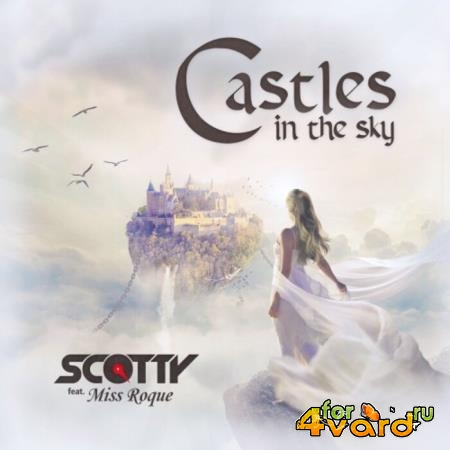 Scotty feat Miss Roque - Castles in the Sky (2021)