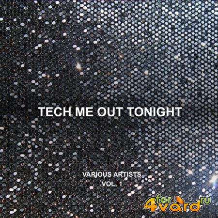 Tech Me Out Tonight Vol. 1 (2021)